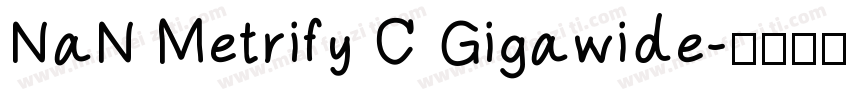 NaN Metrify C Gigawide字体转换